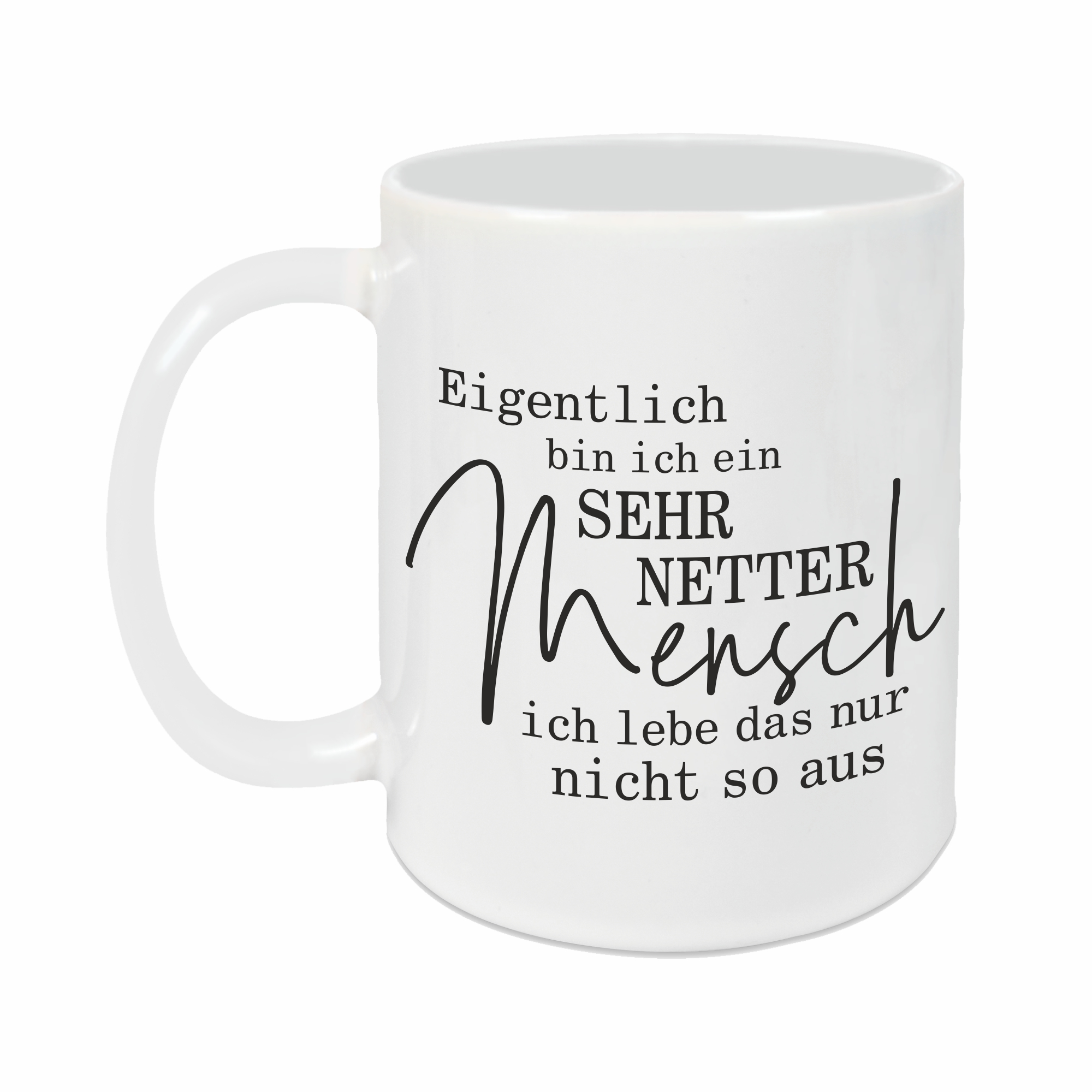 Tasse - Netter Mensch weiß